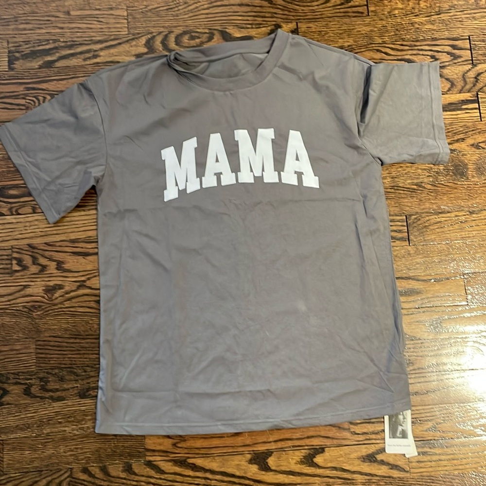 “Mama T shirt”. Size medium. Never worn.